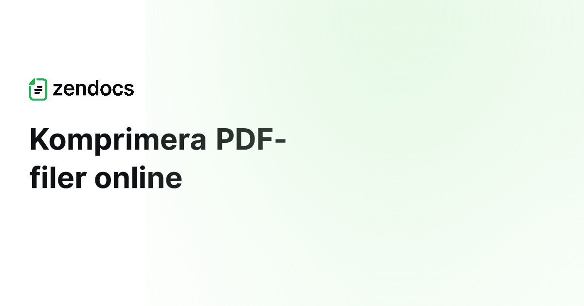 komprimera-pdf-online-effektiv-pdf-storleksreducerare-zendocs